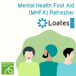Mental Health First Aid (MHFA) Refresher